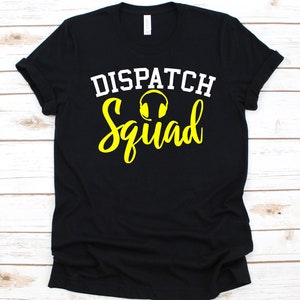 Dispatch Squad Shirt, 911 Dispatcher Notfallrettung, öffentliche Sicherheit, Notfall T-Shirt, 911 Notfall-Disponenten, Dispatch Squad Geschenk