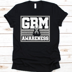 GBM Awareness Shirt, Gift For Glioblastoma Warrior Fighter Survivor, Glioblastoma Multiforme Tshirt For Men And Women, Grade IV Astrocytoma