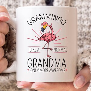 Grammingo Like A Normal Grandma Only More Awesome Mug, Cute Pink Flamingo Coffee Cup For Grandma, Cute Gift Idea For Granny And Grandmother