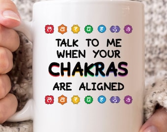 Talk To Me When Your Chakras Are Aligned Mok, Cute Namaste Gift Idea For Yoga Lover Teacher, Funny Yoga Mat Zen Meditation Coffee Cup Gift