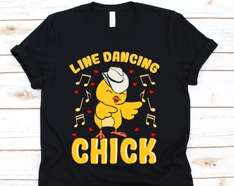 Line Dancing Shirt, Choreographer Shirt, Line Dancing, Line Dance Shirt, Western Shirt, Line Dancer Gift, Chick, Chicken Shirt