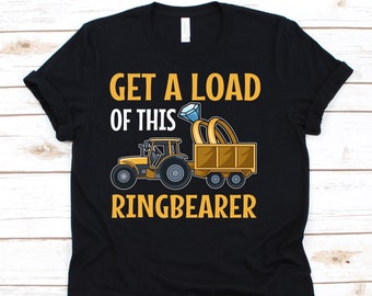 Get A Load Of This Ringbearer Shirt, Ringbearer T-Shirt, Page Boy Gift, Wedding Attendant Tees, Ring Bearer Gift, Cute Tractor Shirt, Ring