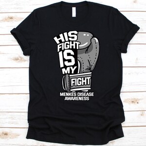 His Fight Is My Fight Shirt, Menkes Disease Awareness Geschenk, Trichopoliodystrophie, Kupfer Transport Krankheit, Steely Hair Disease, Grauer Handschuh