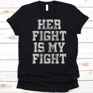 Her Fight Is My Fight Shirt, Hereditary Spastic Paraplegia Awareness, HSP Fighter Gift, Familial Spastic Paraparesis, Gray Ribbon Design