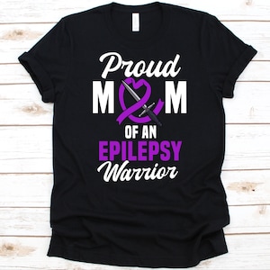 Proud Mom Of An Epilepsy Warrior Shirt, Mother&#39;s Day Gift, Epilepsy Awareness Shirt, Purple Ribbon, Epileptic Warrior, Neurological Disorder