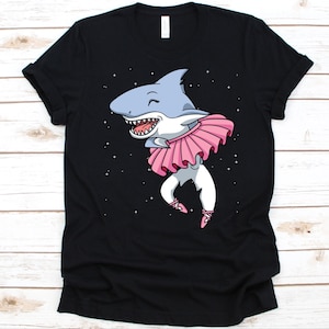 Ballerina Shark Shirt, Ballet Lovers Gift, Ballet Dancer, Shark Graphic, Selachimorpha Design, Classical Ballet, Prima Ballerina Assoluta