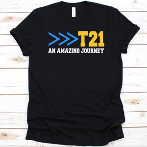 T21 An Amazing Journey Shirt, Down Syndrome Awareness, Gift For Trisomy 21 Warriors, Down's Syndrome, Down's Support Shirt, T21 Graphic