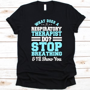 What Does A Respiratory Therapist Do Shirt, Respiratory Care Gift, Lungs Design, Respiratory Practitioner, RCP Shirt, Pulmonologist Graphic