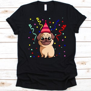 Pug Birthday Celebration Shirt, Cute Birthday Pug Design, Birthday Party Hat, Pug Dog Lovers Shirt, Birthday Party Gift, Confetti Graphic