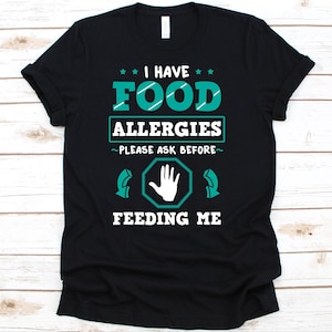Tengo alergias alimentarias Camisa, Conciencia de alergia, Alergia alimentaria, Alergia alimentaria Camisa, Alergia alimentaria, Alergias alimentarias, Alergia Camisa