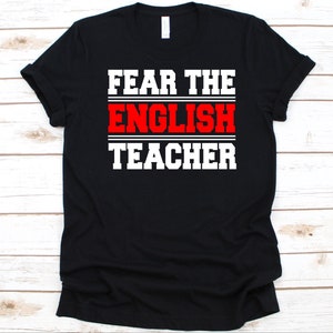 Fear The English Teacher Shirt, English Language, Grammar Police Graphic, Gift For English Teacher, English Grammar, Grammar Checker Shirt