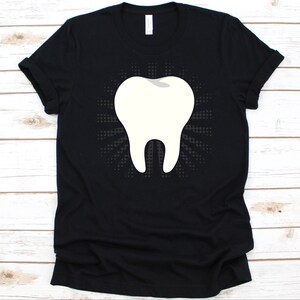 Tooth Shirt, Gift For Dental Hygienist, Oral Hygienist Shirt, Tooth Design, Dental Professional, Dentistry Shirt, Dental Hygiene Graphic
