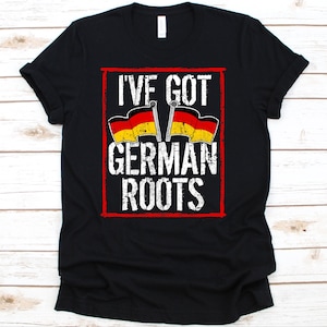 German Roots Shirt, Germany Flag, German Roots, German Gift, Germany, German Lovers,  German Citizen, Flag Of Germany