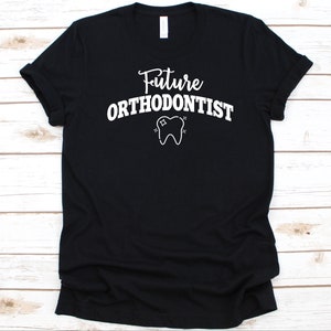 Future Orthodontist Shirt, Cute Tooth Design, Gift For Dentist, Dental Specialists, Orthodontist T-Shirt, Dentistry, Orthodontics Graphic