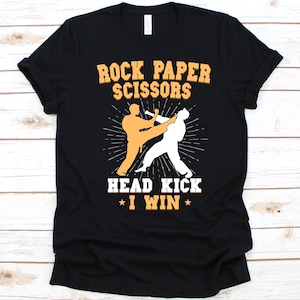 Rock Paper Scissors Head Kick I Win Shirt, Git For Karate Fighters, Taekwondo, Karate, Jiujitsu Fighter, Black Belt, Korean Martial Arts
