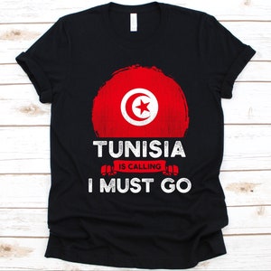 La Tunisie appelle je dois aller Chemise, cadeau tunisien, drapeau de la Tunisie, République de Tunisie, armée tunisienne, patriotes, jour de l’indépendance tunisienne