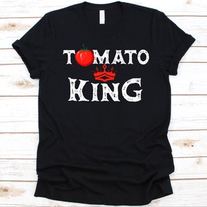 Tomato King Shirt, Tomato Design, Cherry Tomato, Vegetable Eaters Shirt, Solanum Lycopersicum, Gift For Tomato Lovers, Tomato Plant Graphic