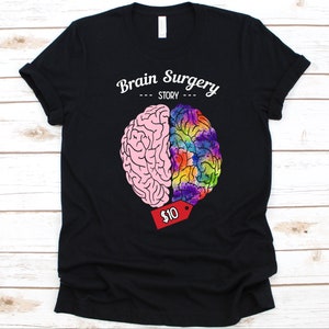 Brain Surgery Story Survivor Shirt, Awareness Gift For Head Injury Warrior, Head Trauma, Neurosurgery, Brain Surgery Shirt, Brain Concussion
