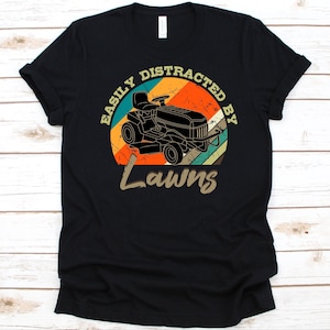 Easily Distracted By Lawns Shirt, Gift For Lawn Mowers, Landscaping, Retro Grass Cutter, Landscaper, Gardening Tool, Lawn Mowing, Push Mower