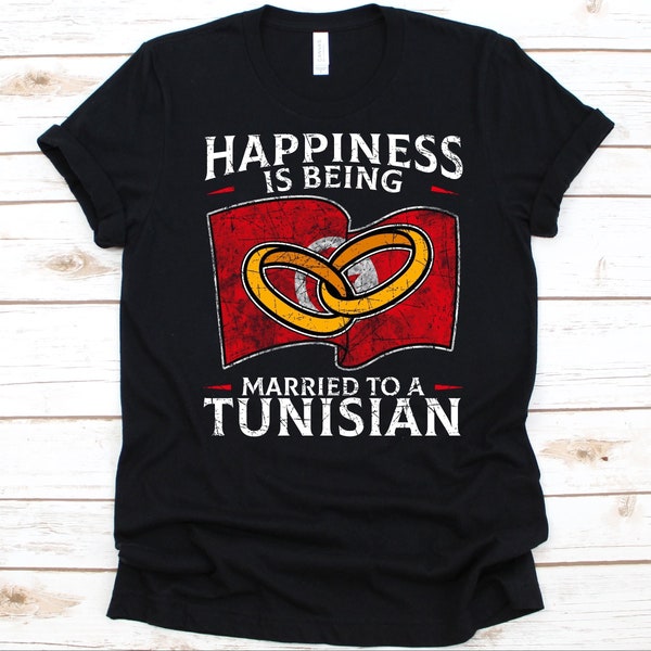 Le bonheur est d’être marié à une chemise tunisienne, cadeau tunisien, drapeau de la Tunisie, alliance, vie conjugale, cadeau d’anniversaire, Afrique du Nord