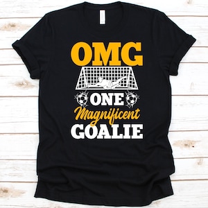 OMG One Magnificent Goalie Shirt, Soccer Player, Soccer Ball, Goalkeeper Shirt, Soccer Goalie, Football Game, Goaltender Gift, Goal Defender