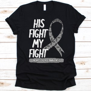 His Fight My Fight Shirt, Menkes Disease Awareness, Trichopoliodystrophie, Kupfer Transport Krankheit, Steely Hair Disease, GrauEs Band Design