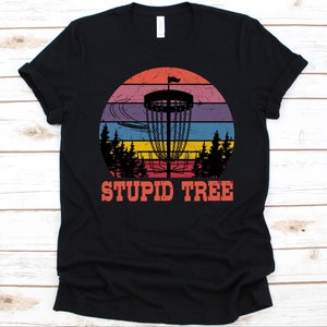 Stupid Tree Shirt, Gift For Disc Golf Players, Disc Golfers Tee For Men And Women, Vintage Frisbee Shirt, Frisbee Golf, Disc Basket, Retro