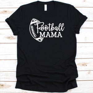 Football Mama Shirt, Mother&#39;s Day Gift, Football Mom Shirt, American Football Lovers, Gridiron Player Shirt, Oval Shaped Football Design