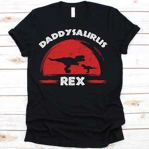 Daddysaurus Rex T Shirt , Dinosaur Shirt, Dinosaur, Dino, T-rex Shirt, Tyrannosaurus Rex, Dinosaur Lover Gift, Father