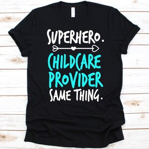 Superhero Childcare Provider Same Thing Shirt, Childcare Provider Gift, Day Care Teacher, Babysitter Design, Nanny Shirt, Childcare Facility