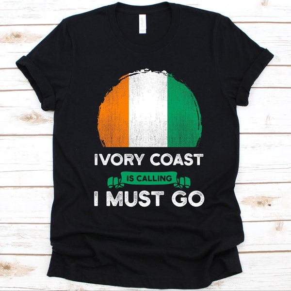 Ivory Coast Is Calling I Must Go Shirt, Ivorian Gift, Flag Of Ivory Coast, Republic of Côte d'Ivoire, Gift For Ivorian Patriots, Patriotic