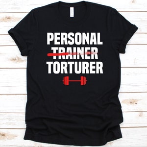 Personal Trainer Torturer Shirt, Gift For Fitness Instructors, Fitness Specialist, Fitness Instructor, Coach, Healthy Weight, Dumbbell