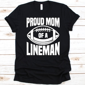 Proud Mom Of A Lineman Shirt, Mother&#39;s Day Gift, Football Mom Shirt, American Football, Gridiron Player Shirt, Oval Shaped Football Design