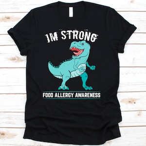 Soy camiseta fuerte, T-rex, dinosaurio, conciencia de alergia, alergia alimentaria, camisa de alergia alimentaria, alergias alimentarias, alergias alimentarias, camisa de alergia alérgica