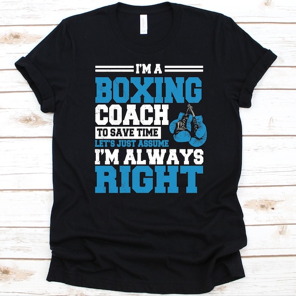 I'm A Boxing Coach Shirt, Geschenk für Boxer, Boxer Liebhaber, Boxhandschuhe Design, Faustkampf, Boxkampf, Kampfsport, Punching Shirt