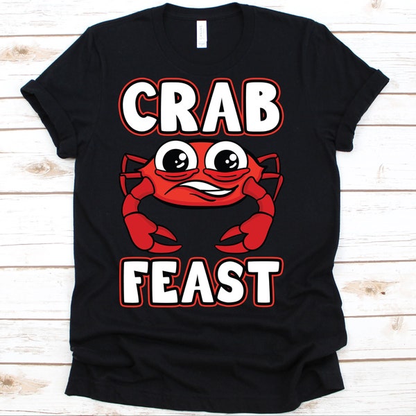 Crab Feast Shirt, Crab Outfit, Crab Lover, Crab Gift, Crabbing, Eating Crabs, Pincer, Seafood Lover, A Little Crabby