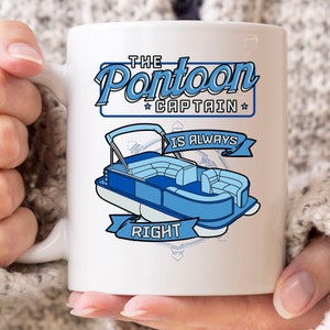 Der Pontoon Kapitän ist immer richtig Becher, lustige See Zeit Bootfahren Becher für Pontooning Liebhaber, Boot Geschenkidee für Pontoon Besitzer und Kapitän