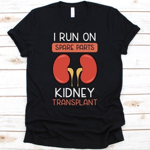 I Run On Spare Parts Kidney Transplant, Organ Donation, Organ Transplant, Organ Donor Shirt, Organ Donor Gift, Transplant Survivor