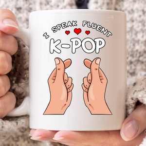 I Speak Fluent K-Pop Mug, South Korea Flag For K-pop And K-Drama Fans, Cute Korean Gift Idea For Boys And Girls, Korean Oppa Mug