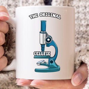The Original Cellfie Mug, Funny Biologist Coffee Mug, Cute Microscope Design, Gift For Biology Teacher Men And Women, Science Lover Cup