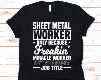 Sheet Metal Worker T-shirt: Union Metal Repairer Gift - Etsy