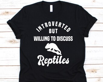 Introverted But Willing To Discuss Reptiles Shirt, Reptiles Shirt For Men And Women, Herpetologist Shirt, Vertebrate Animals, Reptile Shirt