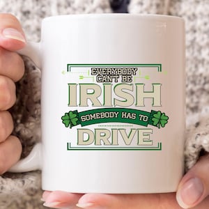 Jeder kann nicht irische Becher, lustige irische Kaffeetasse für Lucky Shenanigan Männer Frauen, Kobold Kleeblatt Geschenk für stolze irische