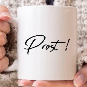 Prost Mug, Funny Beer Festival Gift For German Men And Women, Cool Germany Party Coffee Cup For Beer Lover