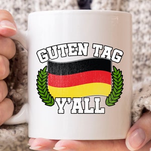 Guten Tag Y&#39;all Mug, Funny I Don&#39;t Know Deutsch Coffee Mug For German Dad And Mom, Cute Germany Cup Gift Idea For Men And Women