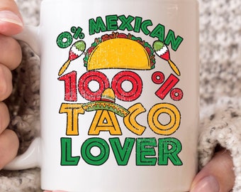 100 % Taco-Liebhaber-Becher, lustige Cinco De Mayo Kaffeetasse für Taco-Liebhaber, süße mexikanische Taco Geschenkidee für Männer Frauen, süße Taco Essen Becher