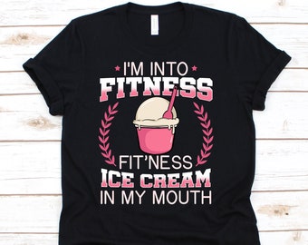 I'm Into Fitness Ice Cream Shirt, Chemise de crème glacée, Fête de crème glacée, Anniversaire de crème glacée, Crème glacée, T-Shirt de crème glacée, dessus de crème glacée