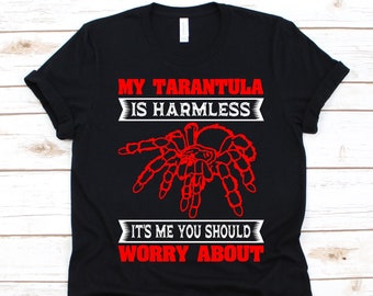 My Tarantula Is Harmless Shirt, Tarantula Lovers Geschenk, Tarantula Tee, Spinne, Arachnid Design, Arachnophile, Spinnennetz, Tarantula Grafik