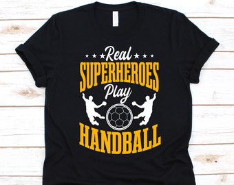 Echte Superhelden Spielen Handball Shirt, Cooles Team Handball Design, Handball Liebhaber Geschenk, European Handball Tee, Handball Spieler, Ball Sport