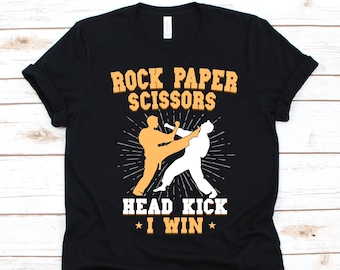 Rock Paper Scissors Head Kick I Win Shirt, Git For Karate Fighters, Taekwondo, Karate, Jiujitsu Fighter, Black Belt, Korean Martial Arts